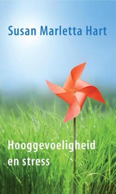 Hooggevoeligheid en stress - Susan Marletta Hart - Paperback (9789025905651) Hooggevoeligheid en stress - Susan Marletta Hart - Paperback (9789025905651)