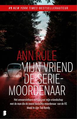 Mijn vriend de seriemoordenaar - Ann Rule - ebook