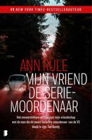 Mijn vriend de seriemoordenaar - Ann Rule - ebook - thumbnail