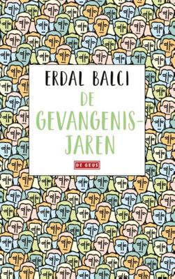 De gevangenisjaren - Erdal Balci - Paperback (9789044542042)