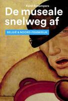 De museale snelweg af - Karel Schampers - Paperback (9789462621015) - thumbnail