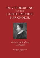De verdediging van het gereformeerde kerkmodel - Antoine de La Roche Chandieu - ebook - thumbnail