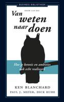 Van weten naar doen - Ken Blanchard - eBook (9789047005087) - thumbnail