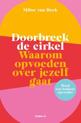 Doorbreek de cirkel - Miloe van Beek - ebook