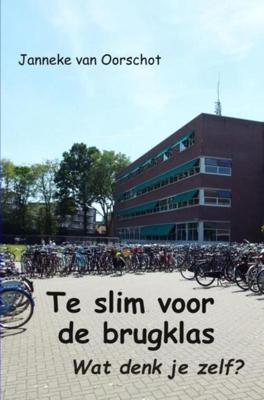 Te slim voor de brugklas - Janneke van Oorschot - ebook