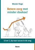 Betere zorg met minder doekoe - Wouter Hoge - ebook - thumbnail