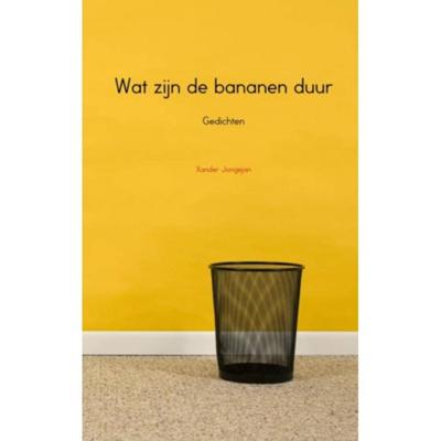 Xander  Jongejan Wat zijn de bananen duur