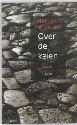 Over de keien - Harmen Malderik - Paperback (9789461530967) Over de keien - Harmen Malderik - Paperback (9789461530967)
