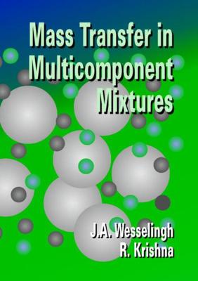 Mass transfer in multicomponent mixtures - J.A. Wesselingh, R. Krishna - eBook (9789065622242) Mass transfer in multicomponent mixtures - J.A. Wesselingh, R. Krishna - eBook (9789065622242)