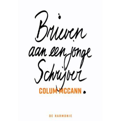 Brieven aan een jonge schrijver - Colum McCann - Hardcover (9789463360302)