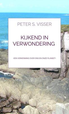 Kijkend In Verwondering - Peter S. Visser - Paperback (9789464185331)