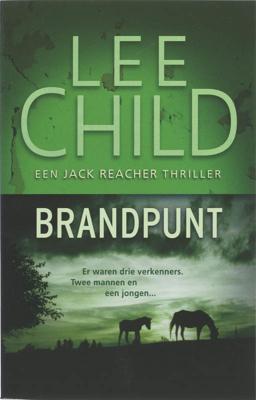 Brandpunt - Lee Child - eBook (9789024540501) Brandpunt - Lee Child - eBook (9789024540501)