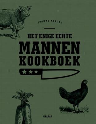 Thomas Krause het enige echte mannenkookboek