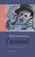 J'accuse! - Willem Brakman - eBook (9789021443928) - thumbnail