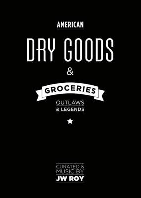 Dry Goods & Groceries - J.W. Roy, Leon Verdonschot - Hardcover (9789462261518) Dry Goods & Groceries - J.W. Roy, Leon Verdonschot - Hardcover (9789462261518)