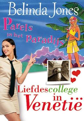 Parels in het Paradijs; Liefdescollege in Venetië - Belinda Jones - eBook (9789077462959)