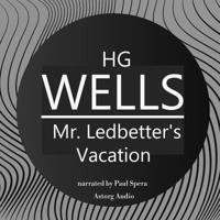 H. G. Wells : Mr. Ledbetter's Vacation - thumbnail