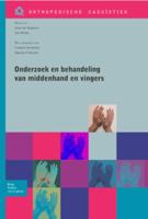 Onderzoek en behandeling van de middenhand en vingers (Paperback) - thumbnail