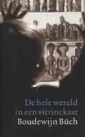 De hele wereld in een vitrinekast - Boudewijn Büch - ebook - thumbnail