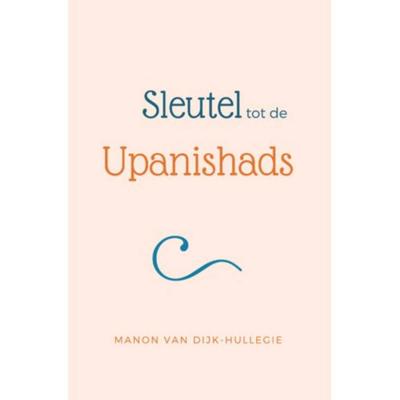 Sleutel tot de Upanishads (Paperback) Sleutel tot de Upanishads (Paperback)