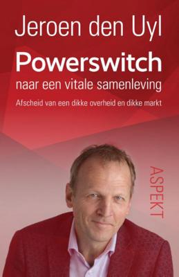 Jeroen den Uyl Powerswitch naar een vitale samenleving