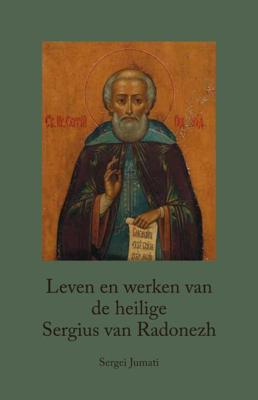 Leven en werken van de heilige Sergius van Radonezh (Hardback)