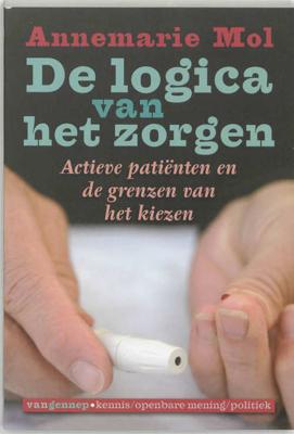 De logica van het zorgen - Annemarie Mol - Paperback (9789055156528)