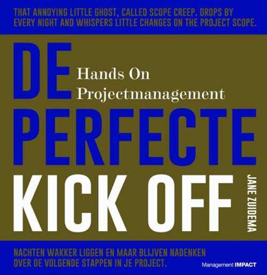 De Perfecte Kick Off - Jane Zuidema - Hardcover (9789462761674) De Perfecte Kick Off - Jane Zuidema - Hardcover (9789462761674)