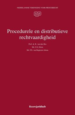 Procedurele en distributieve rechtvaardigheid - K. van den Bos, C.E. Drion, P.N. van Regteren Altena - ebook