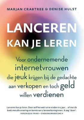 Lanceren kan je leren - Denise Hulst, Marjan Crabtree - Paperback (9789082203257)