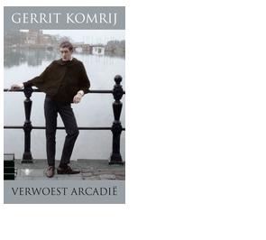 Verwoest Arcadië - Gerrit Komrij - ebook