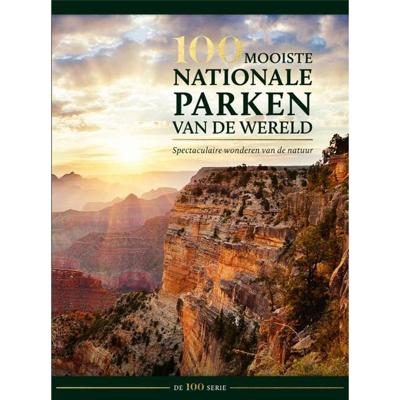 100 mooiste nationale parken van de wereld (Hardback)