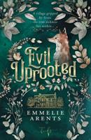 Evil Uprooted - Emmelie Arents - ebook - thumbnail