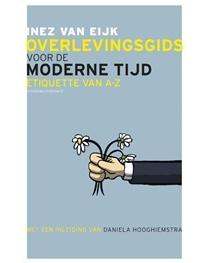 Overlevingsgids voor de moderne tijd - Inez van Eijk - eBook (9789025433017) Overlevingsgids voor de moderne tijd - Inez van Eijk - eBook (9789025433017)