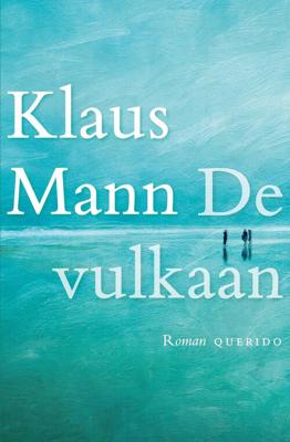 De vulkaan - Klaus Mann - eBook (9789021408798) De vulkaan - Klaus Mann - eBook (9789021408798)