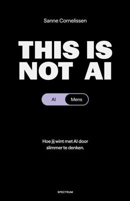 This is not AI - Sanne Cornelissen - ebook