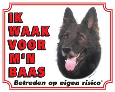 Groenendaeler Waakbord - Ik waak voor mijn baas Groenendaeler Waakbord - Ik waak voor mijn baas