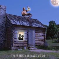 The White Man Made Me Do It - CD (0095081016422) - thumbnail