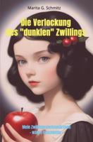 Die Verlockung des "dunklen" Zwilllings - Marita G. Schmitz - ebook - thumbnail