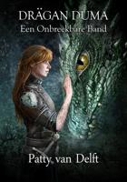 Een Onbreekbare Band - Patty van Delft - ebook - thumbnail
