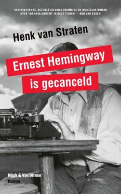 Ernest Hemingway is gecanceld - Henk van Straten - Paperback (9789038802626)