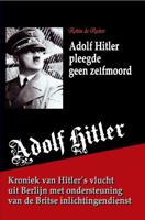 Adolf Hitler pleegde geen zelfmoord - Robin de Ruiter - ebook - thumbnail