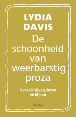 De schoonheid van weerbarstig proza (Paperback)