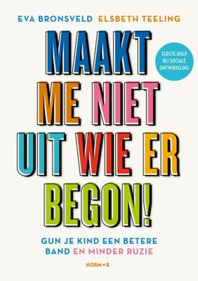 Maakt me niet uit wie er begon! - Eva Bronsveld, Elsbeth Teeling - ebook