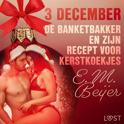3 december - De Banketbakker en zijn recept voor kerstkoekjes - een erotische adventskalender