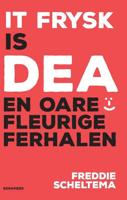 It Frysk is dea en oare fleurige ferhalen (Paperback) - thumbnail