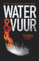 Water & vuur - Victoria Scott - Paperback (9789025865757) - thumbnail