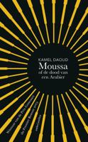 Moussa of de dood van een Arabier - Kamel Daoud - Hardcover (9789026332890) - thumbnail