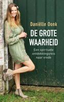 De Grote Waarheid - Daniëlle Oonk - Paperback (9789021559841) - thumbnail