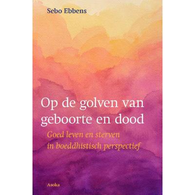 Op de golven van geboorte en dood (Paperback)